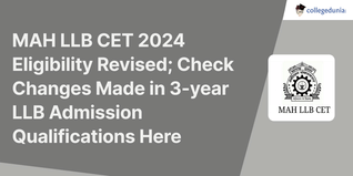 MAH LLB CET 2024 Eligibility Revised; Check Changes Made in 3-year LLB Admission Qualifications Here